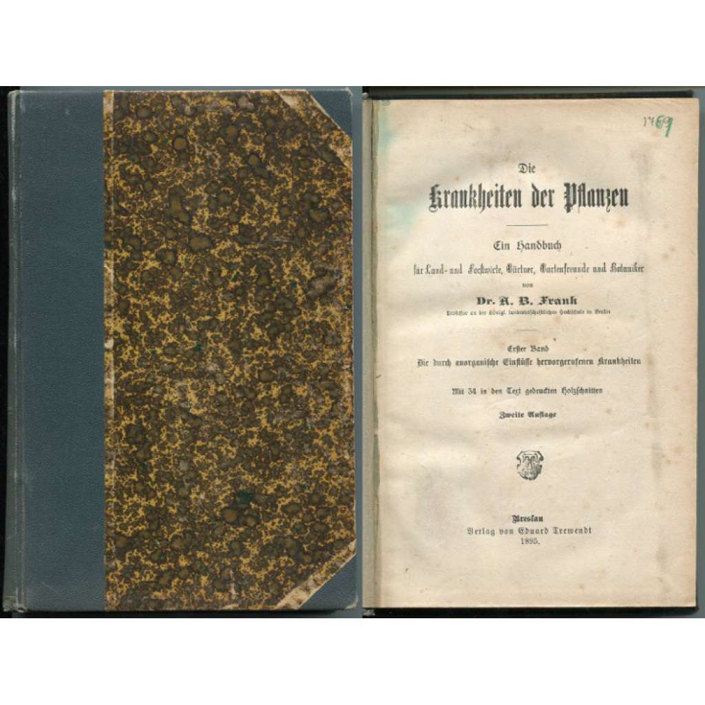 Die Krankheiten der Pflanzen. Ein Handbuch für Land- und Forstwirte, Gärtner, Gartenfreunde und Botaniker ...  [botanika, rostliny, choroby]