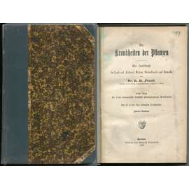 Die Krankheiten der Pflanzen. Ein Handbuch für Land- und Forstwirte, Gärtner, Gartenfreunde und Botaniker ...  [botanika, rostliny, choroby]
