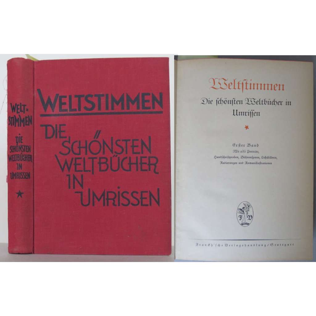 Weltstimmen. Die schönsten Weltbücher in Umrissen. Erster Band. Mit 235 Porträts, Handschriftproben, Bühnenszenen, Lichtbildern, Radierungen und Romanillustrationen [světová literatura, časopis]