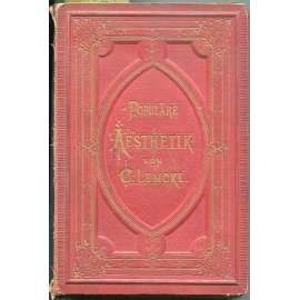 Populäre Ästhetik. Dritte vermehrte und verbesserte Auflage. Mit 53 Illustrationen [estetika, úvod, umění]