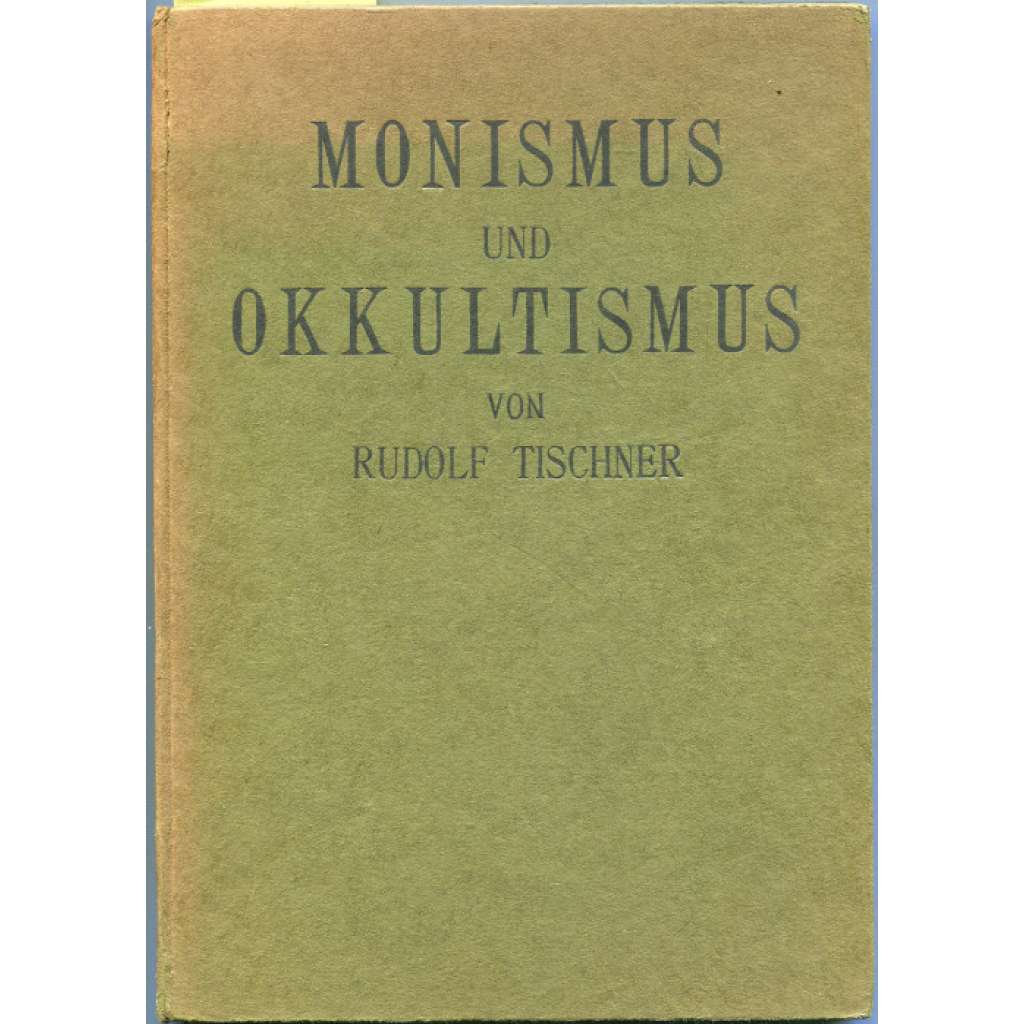 Monismus und Okkultismus [okultismus, mystika]