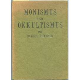 Monismus und Okkultismus [okultismus, mystika]