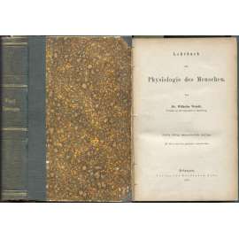 Lehrbuch der Physiologie des Menschen. Dritte völlig umgearbeitete Auflage. Mit 164 in den Text gedruckten Holzschnitten [fyziologie, lékařství, učebnice]