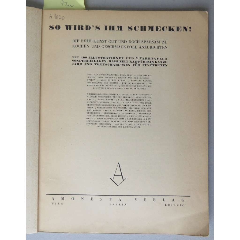 So wird's ihm schmecken. Die edle Kunst gut und doch sparsam zu kochen und geschmackvoll anzurichten. ... [kuchařka, Německo]