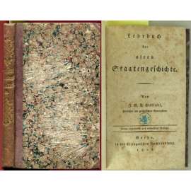 Lehrbuch der alten Staatengeschichte. Dritte erweiterte und verbesserte Auflage [historie, učebnice]