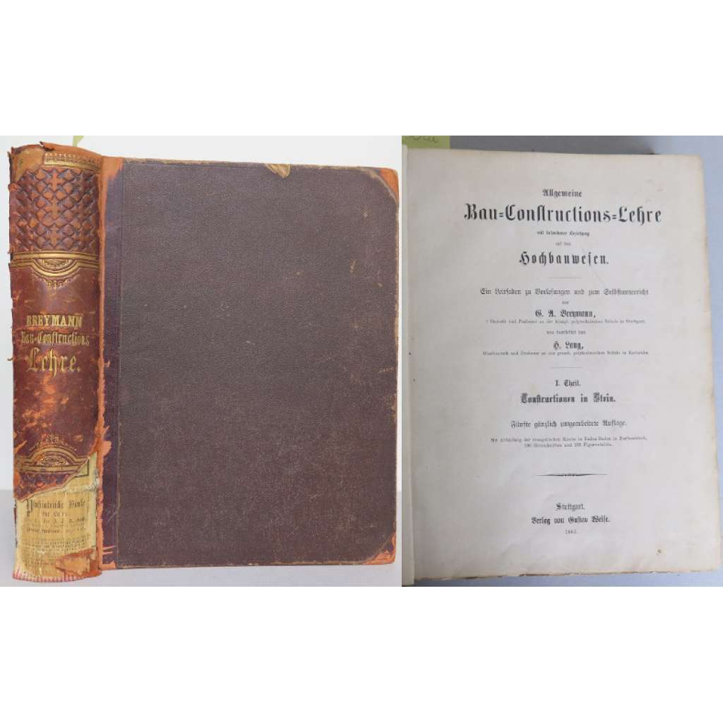 Allgemeine Bau-Constructions-Lehre mit besonderer Beziehung auf das Hochbauwesen. ... [pozemní stavitelství, učebnice ]