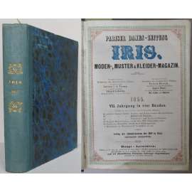 IRIS. Pariser Damen-Zeitung. Moden-, Muster & Kleider-Magazin; VII. Jahrgang 1855 [móda, kolorované litografie, staré tisky]