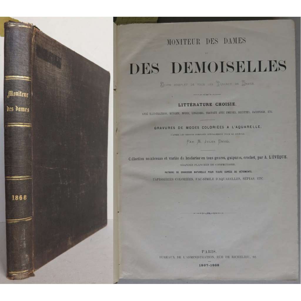 Moniteur des Dames et de Demoiselles. Guide complet de tous le travaux de Dames. ... [móda, kolorované mědiryty, staré tisky]