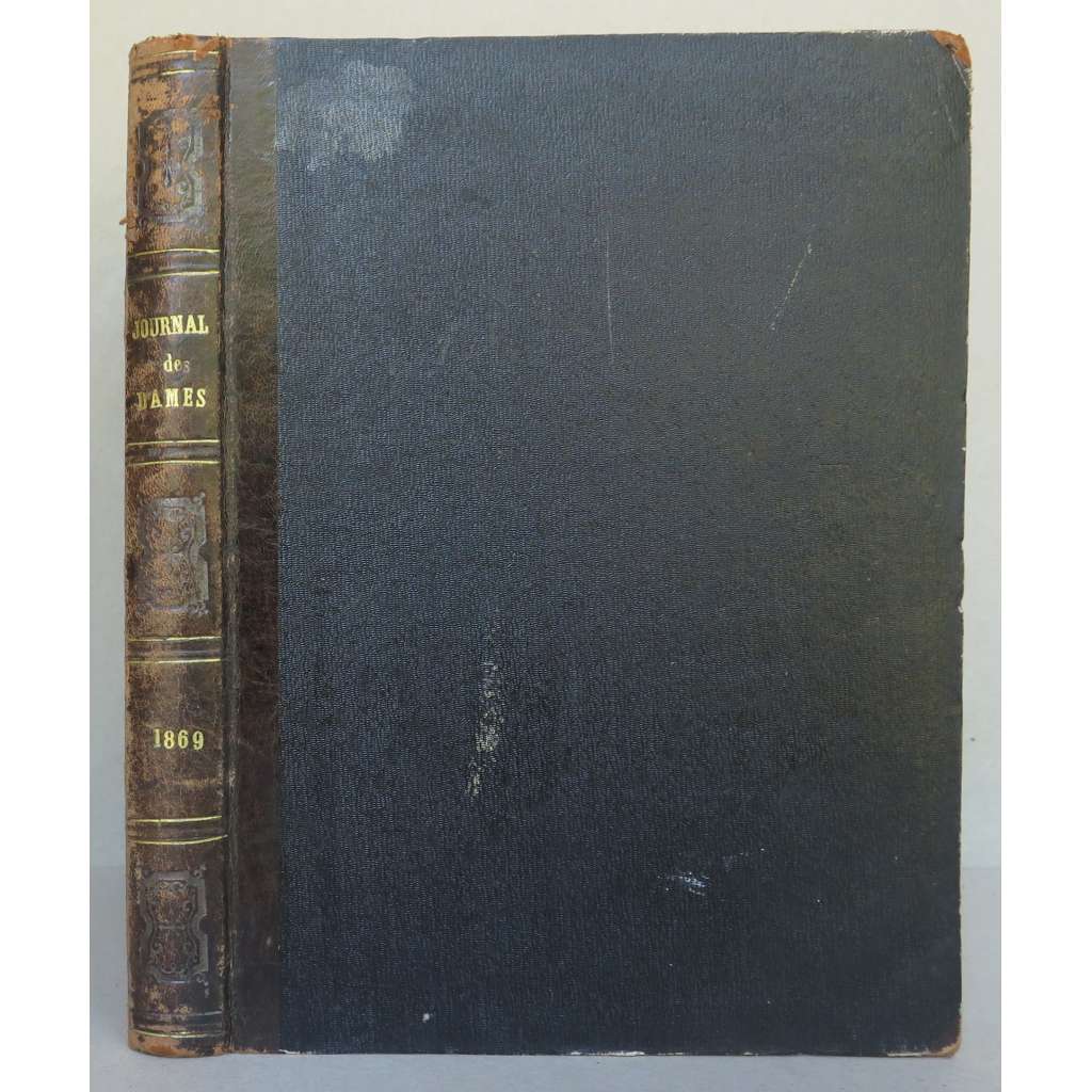 Journal des Dames et des Demoiselles. Guide complèt de tous les Travaux de Dames. ... [móda, kolorované rytiny, staré tisky]