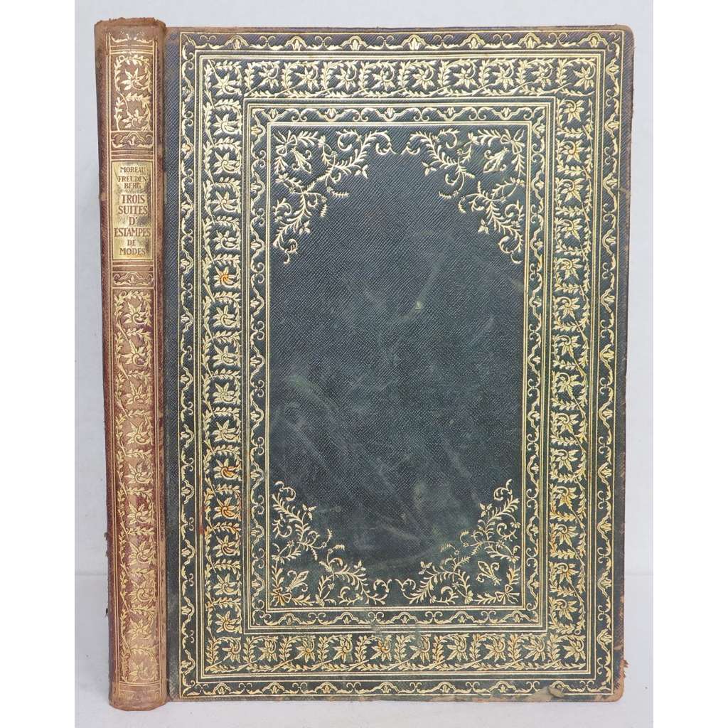 Trois suites d'estampes pour servir à l'histoire des modes et du costume des francais dans le dix-huitième siècle. Nach den Originalausgaben herausgegeben und eingeleitet von Max von Boehn [bibliofilie, oděvy, 17. století, vazba kůže]