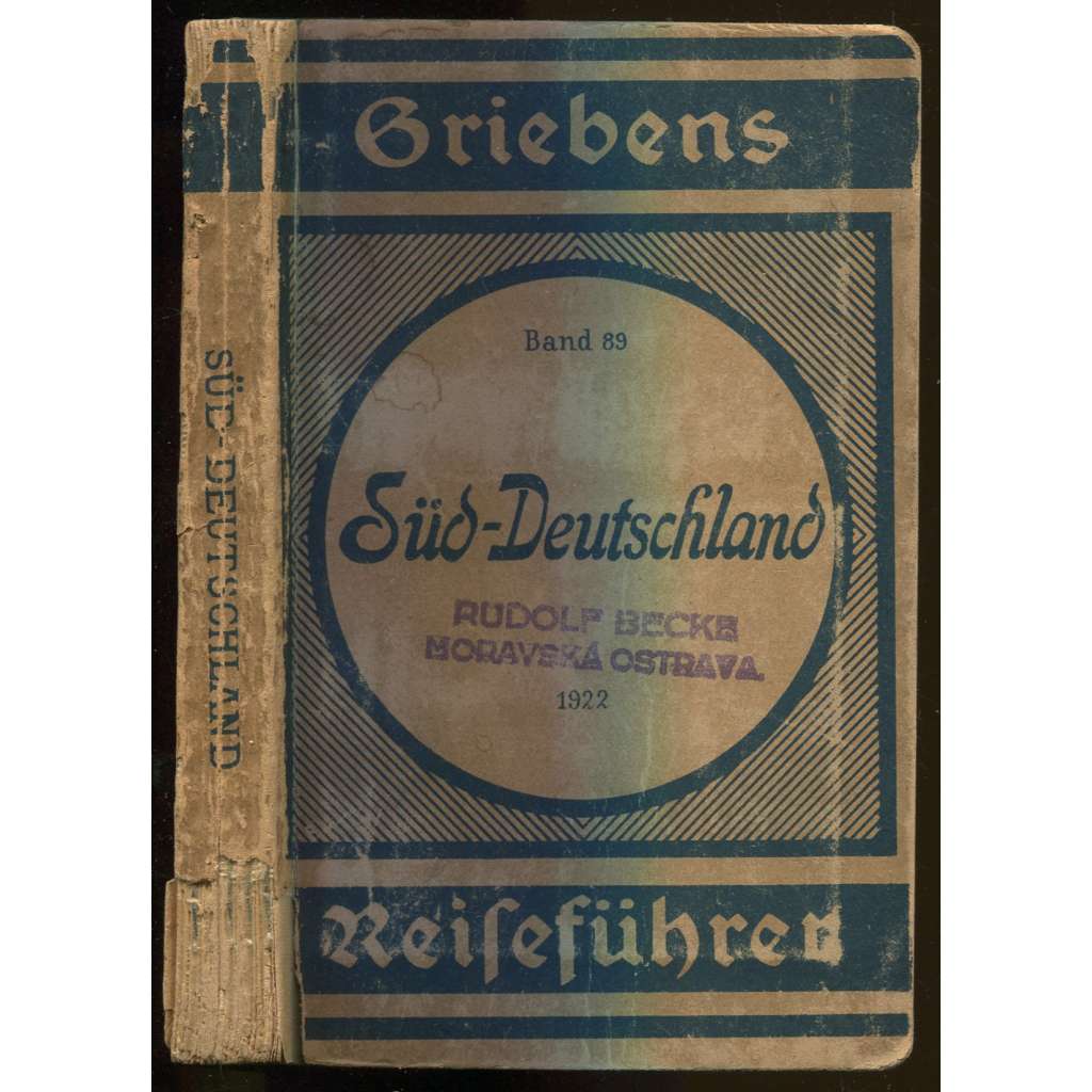 Süd-Deutschland (mit Rhein bis Frankfurt a. M.). Zwanzigste Auflage. Mit 22 Karten und Plänen [= Griebens Reiseführer; Band 89] [průvodce, bedekr, Jižní Německo]