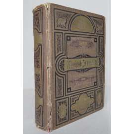 Die österreichisch-ungarische Nordpol-Expedition in den Jahren 1872-1874, nebst einer Skizze der zweiten deutschen Nordpol-Expedition 1869-1870 und der Polar-Expedition von 1871. Mit 146 Illustrationen und 3 Karten [severní pól, expedice]