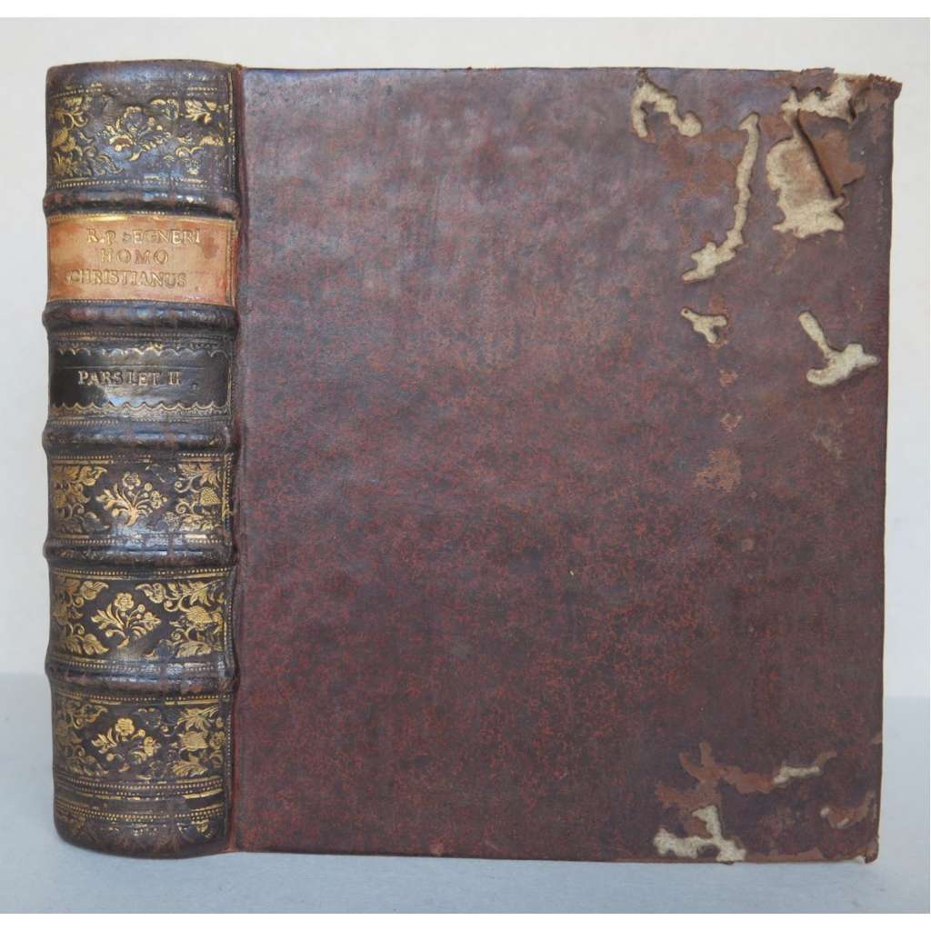 Homo christianus in sua lege institutus. Sive discursus morales quibus totum hominis christiani officium explicatur; ... editio septima latina, ... pars prima; pars secunda [2v1, náboženství, asketismus, vazba kůže]
