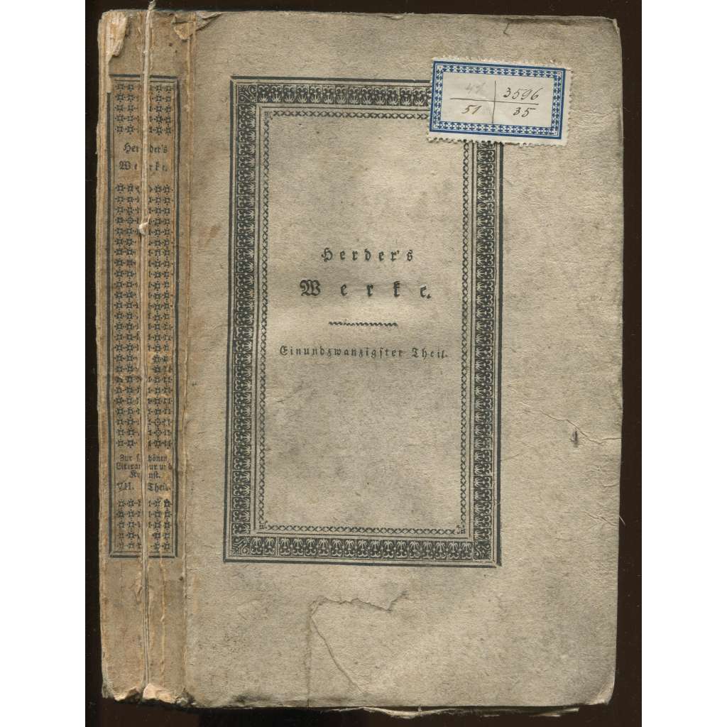 Johann Gottfried von Herder's sämmtliche Werke; Einundzwanzigster Theil: Zur schönen Literatur und Kunst. Siebenter Theil = Abhandlungen und Briefe über schöne Literatur und Kunst [apart, staré tisky, německá literatura]