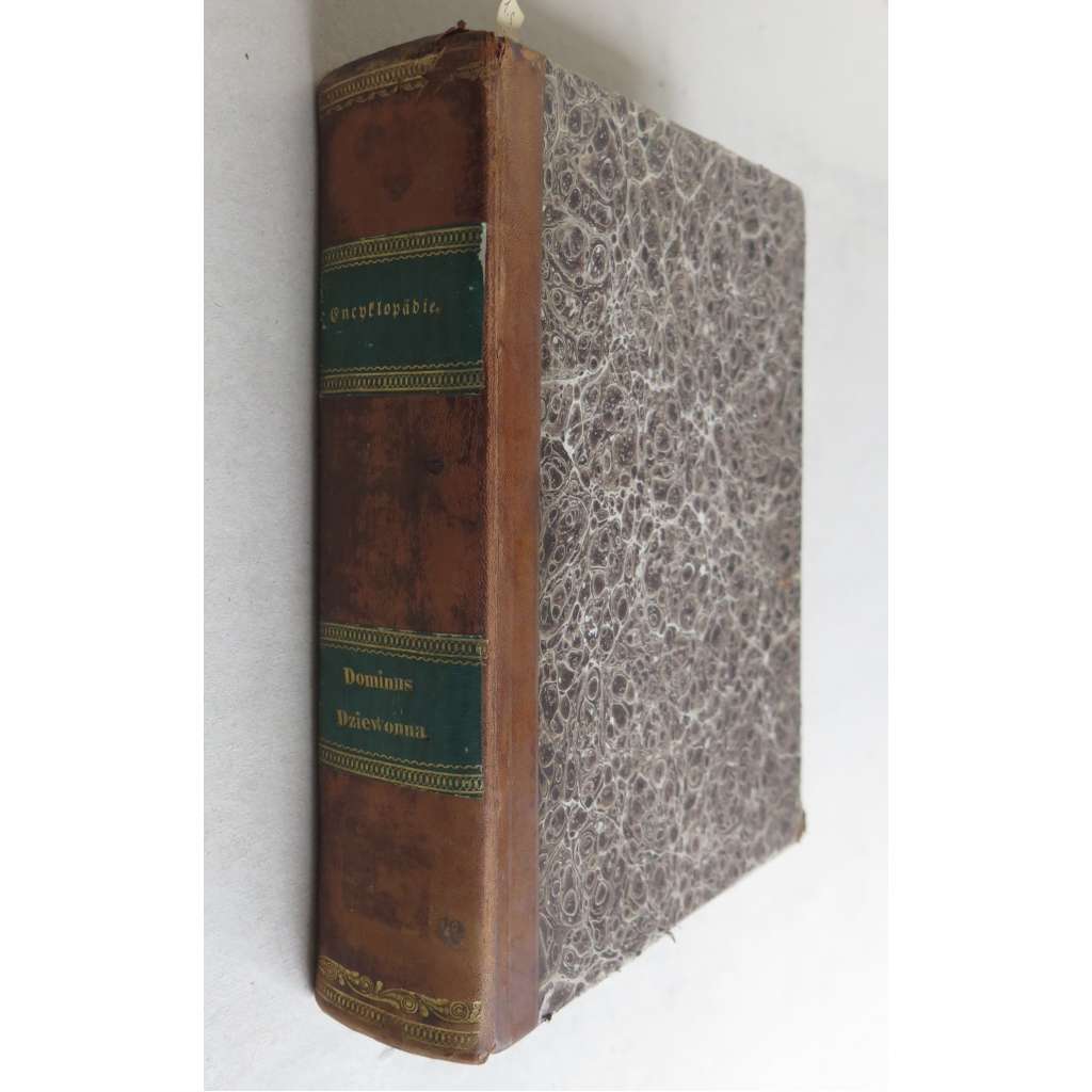 Allgemeine Encyklopädie der Wissenschaften und Künste ... Erste Section A-G, Siebenundzwanzigster Theil: Dominus - Drury [a] Achtundzwanzigster Theil: Drus - Dziewonna [staré tisky, vazba kůže, encyklopedie]