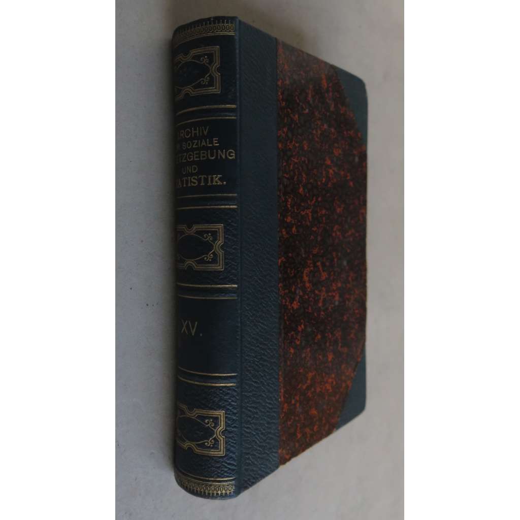 Archiv für soziale Gesetzgebung und Statistik. Zeitschrift zur Erforschung der gesellschaftlichen Zustände der aller Völker; fünfzehnter Band (1900)[sociální služby, politika, věda]
