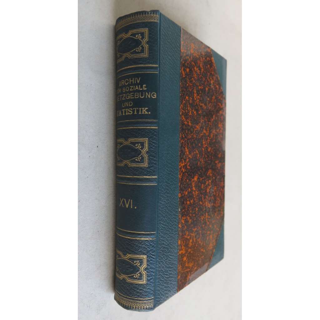 Archiv für soziale Gesetzgebung und Statistik. Zeitschrift zur Erforschung der gesellschaftlichen Zustände der aller Völker; sechzehnter Band (1901) [sociální služby, politika, věda]