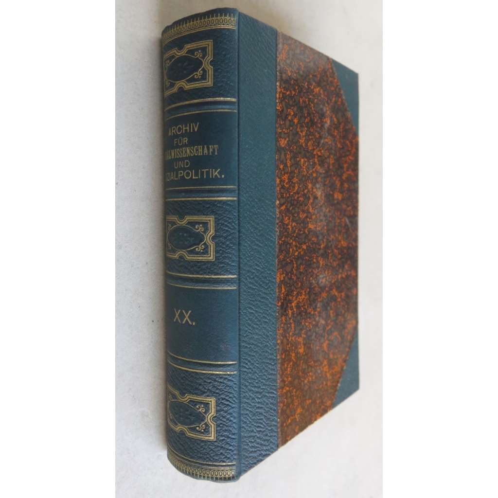 Archiv für Sozialwissenschaft und Sozialpolitik [Neue Folge des Archivs für soziale Gesetzgebung und Statistik]; zwanzigster Band (1905)[sociální služby, politika, věda]