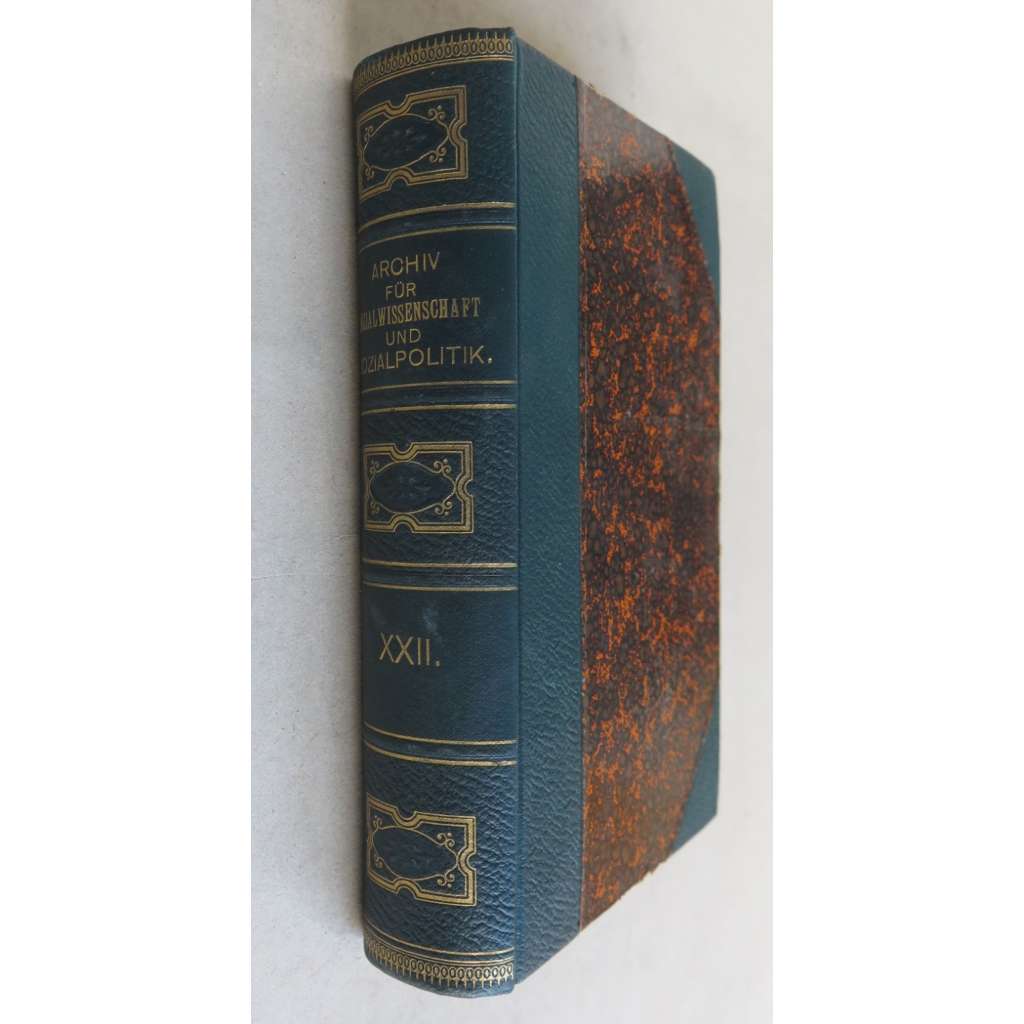 Archiv für Sozialwissenschaft und Sozialpolitik [Neue Folge des Archivs für soziale Gesetzgebung und Statistik]; zweiundzwanzigter Band (1906) [sociální služby, politika, věda]