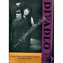 Divadlo 5/1959 (časopis, divadlo, mj. Hegel - Dramatická poesie, Verdi dnes - a zítra?, Divadelní úlohy filmu, Nazim Hikmet - Damoklův meč; obálka Libor Fára)