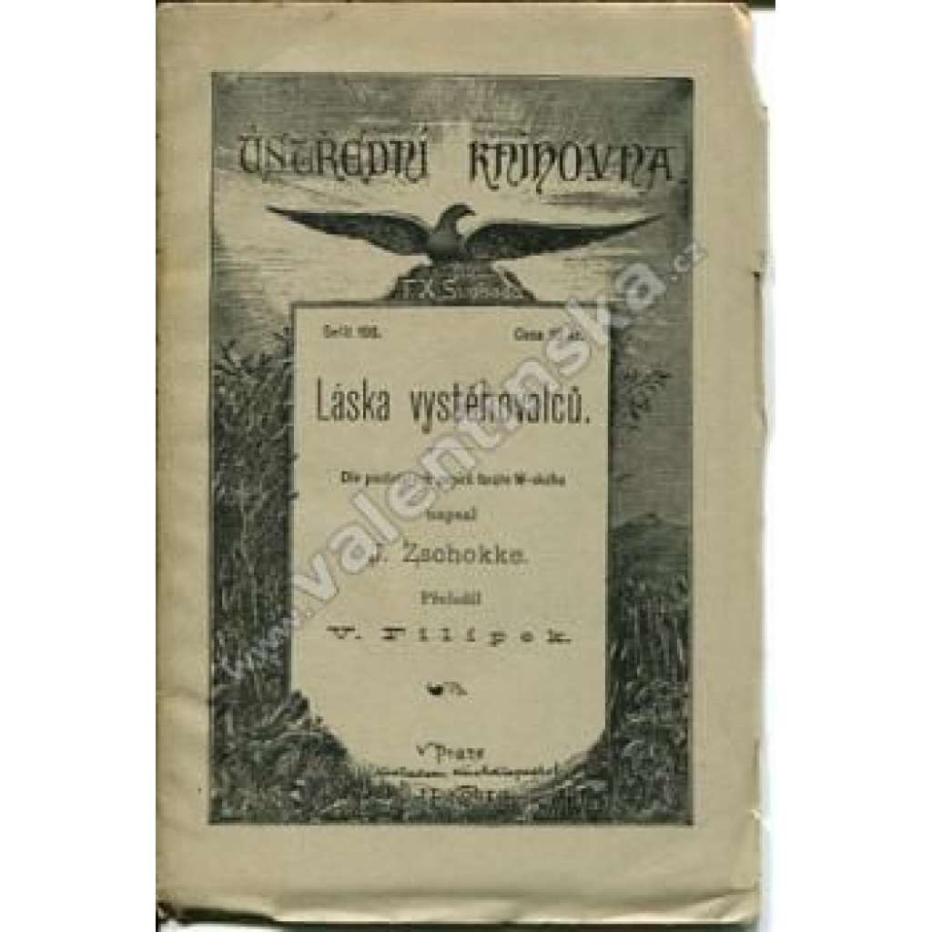 Láska vystěhovalců. Dle pozůstalých papírů faráře W-ského (edice: Ústřední knihovna, č. 198) [povídky, německá literatura]