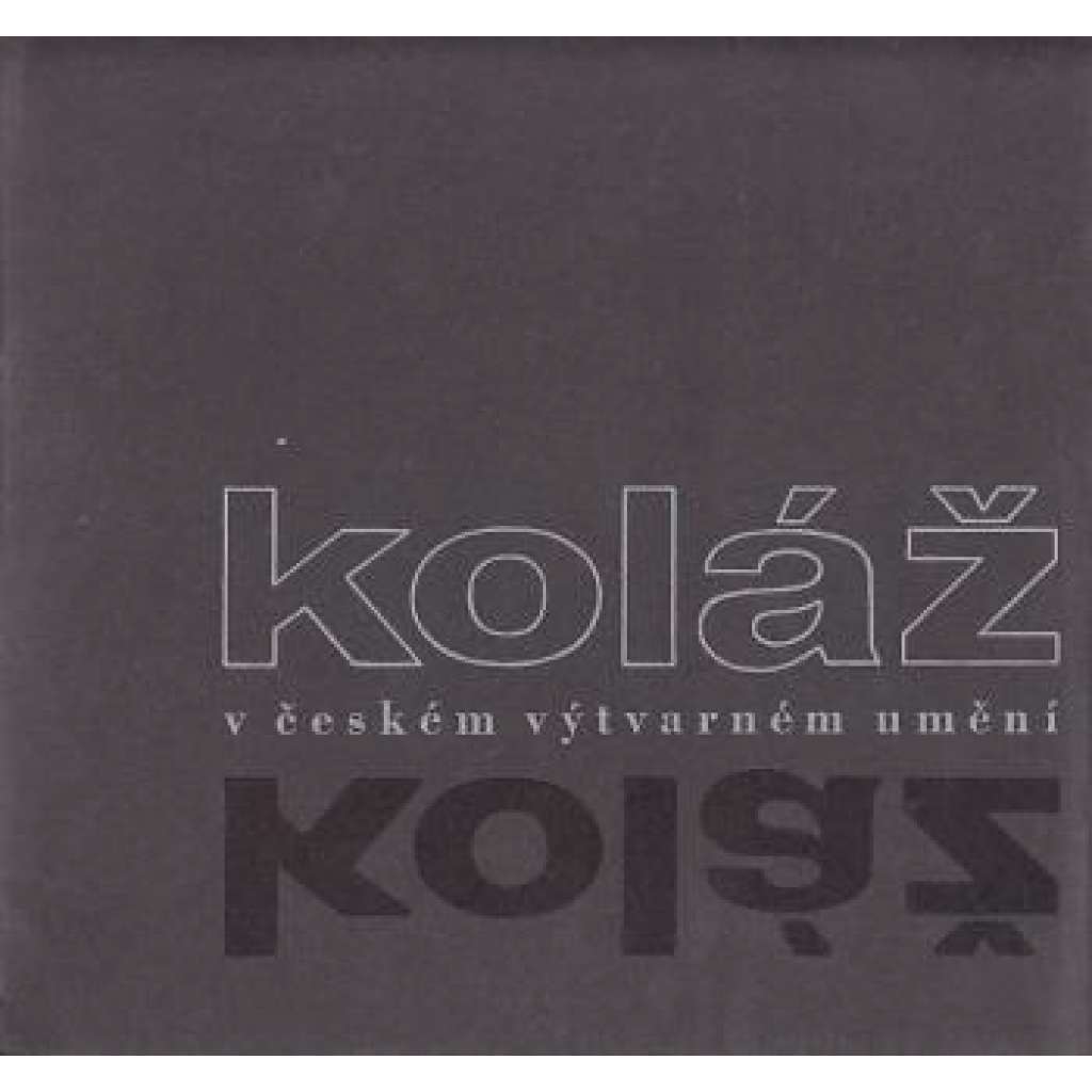 Koláž v českém výtvarném umění