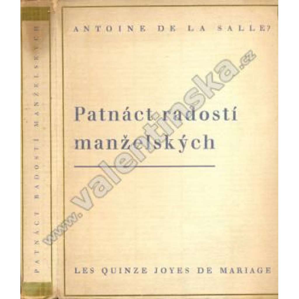 Patnáct radostí manželských (edice: Knihovna románských klasiků novelistů, sv. 1) [bibliofilie, manželství, erotika]