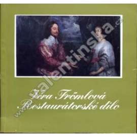 Věra Frömlová - restaurátorské dílo