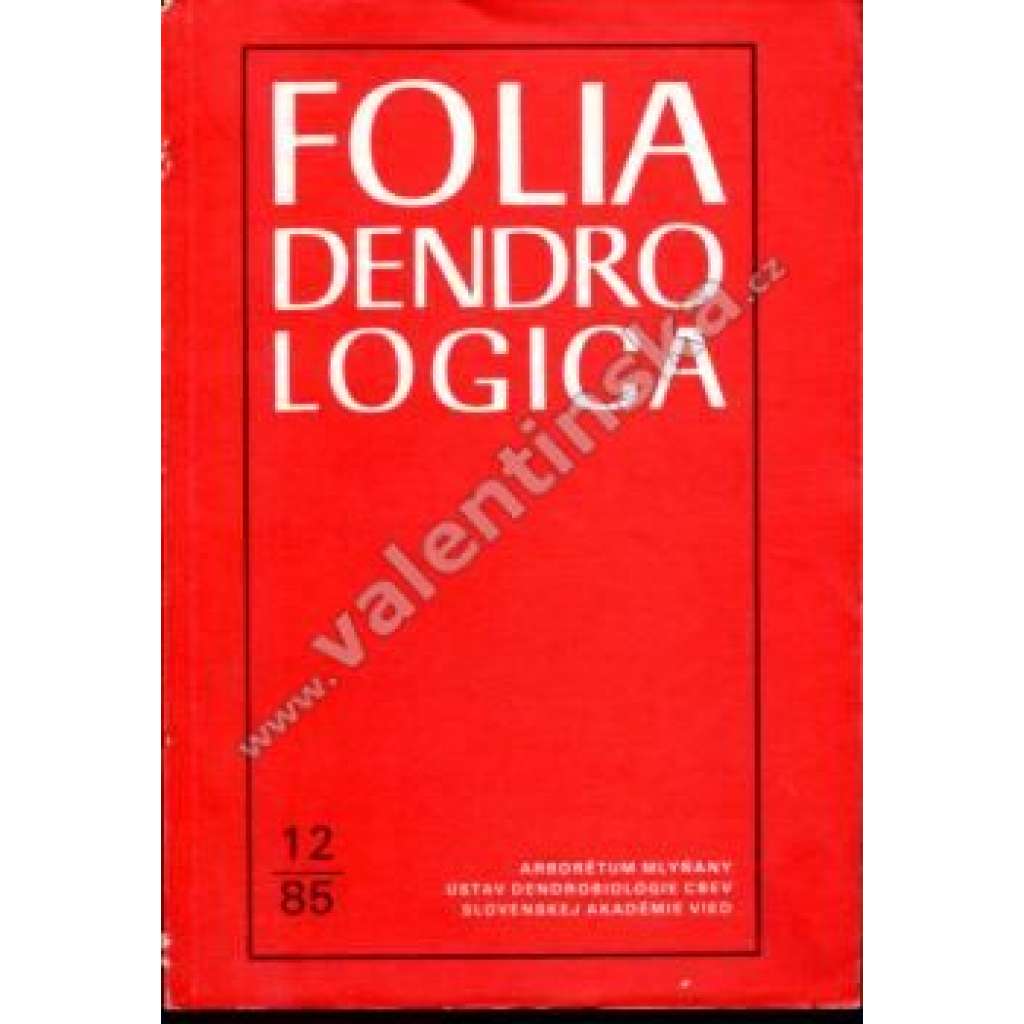 Folia Dendrologica, 12/85 (ročenka, pěstování stromů, stromy, dřevin, lesnictví, biologie, mj. Dub, Lípa, ekologie, biomasa)