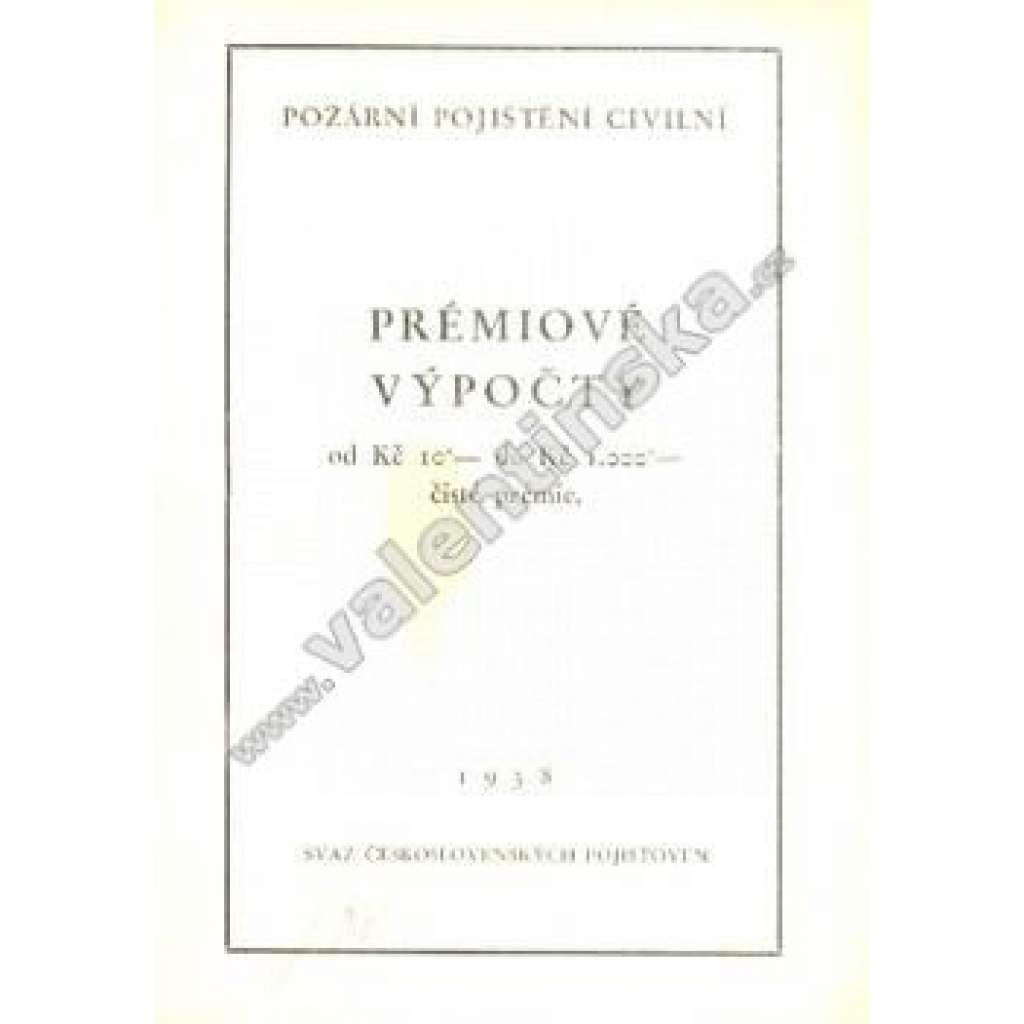 Prémiové výpočty - Požární pojištění civilní (pojištění, tabulky)