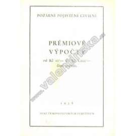Prémiové výpočty - Požární pojištění civilní (pojištění, tabulky)