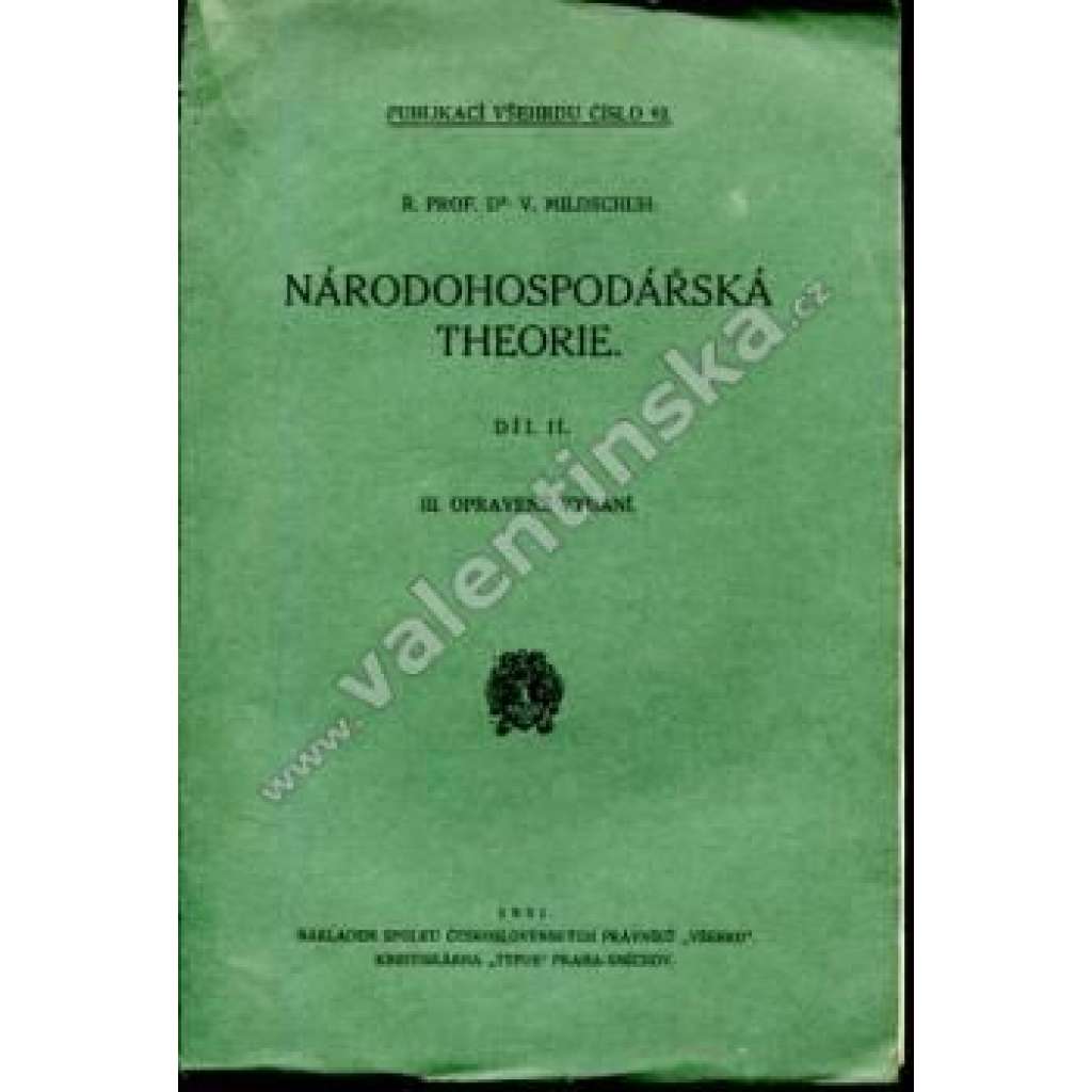 Národohospodářská theorie, díl II. (národohospodářství, ekonomie, nabídka poptávka, první republika)