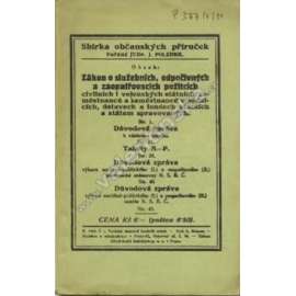 Zákon o služebních, odpočivných a zaopatřovacích požitcích (edice: Sbírka občanských příruček, č. 1.) [právo, první republika]