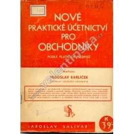 Nové praktické účetnictví pro obchodníky (účetnictví, obchod, protektorát)