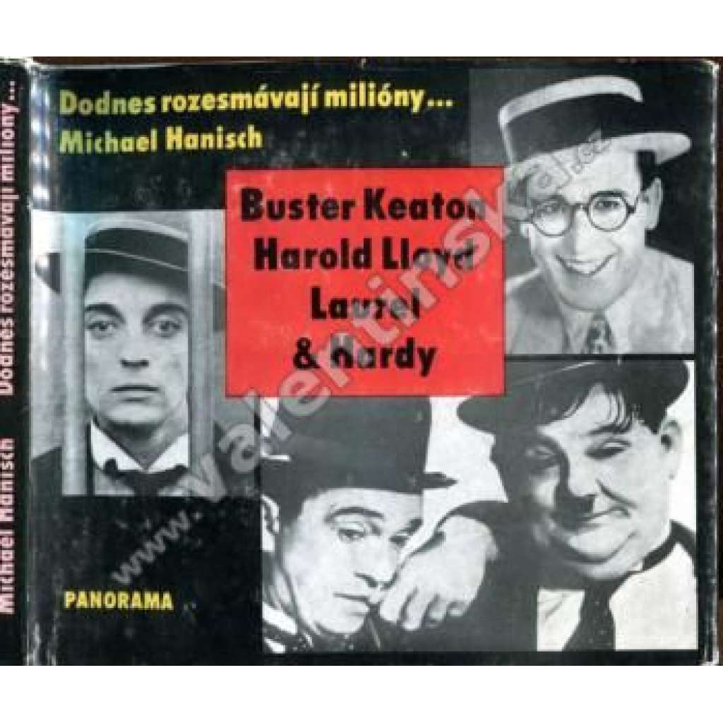 Dodnes rozesmávají milióny...Buster Keaton - Harold Lloyd. Laurel & Hardy (edice: Umění) [film, humor, mj. groteska, fotografie]