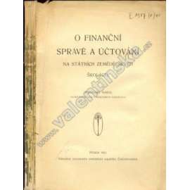 O finanční správě a účtování na Státních zemědělských školách (účetnictví, zemědělství, hospodaření, daně)