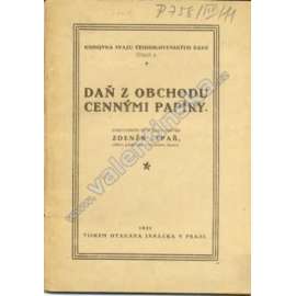 Daň z obchodu cennými papíry (edice: Knihovna Svazu čs. bank, č. 1) [daně, akcie, první republika]