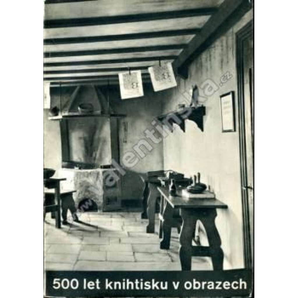 500 let knihtisku v obrazech (fotoreprodukce Neubert,  hlubotisk ,knihtisk )