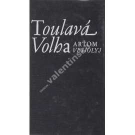 Toulavá Volha. Sepsání o dobytí Sibiře (román, Rusko; graf. úprava Roman Rogl)