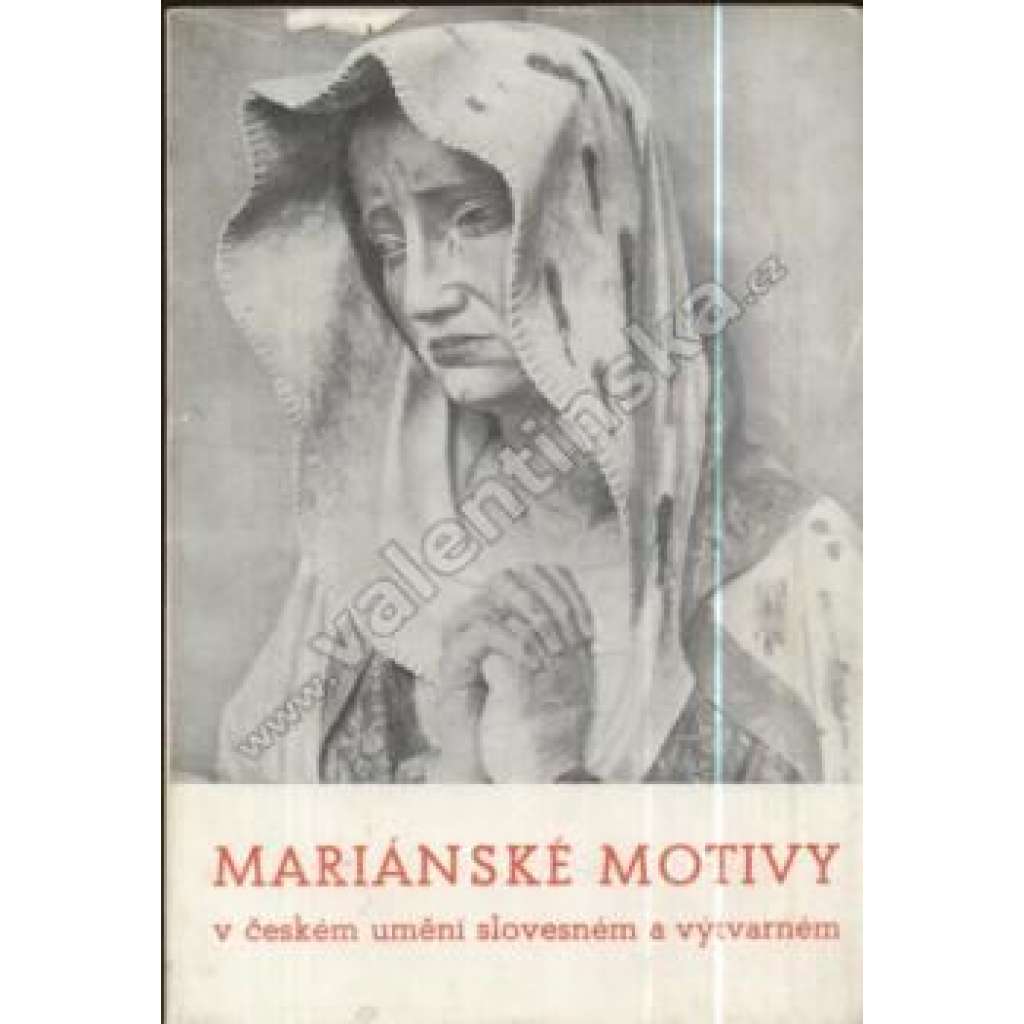 Mariánské motivy v českém umění slovesném a výtvarném (české výtvarné umění, mariánský kult, mj. ilustrace Svatovítská Madona, Petr Brandl - Madona)