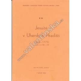 Jesuité v Uherském Hradišti 1635 - 1773. Archiválie z let 1522 - 1773 (Uherské Hradiště, Jezuité, jezuitský řád, archivní pomůcka)