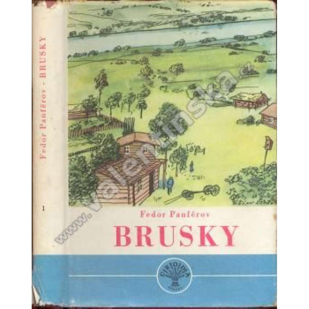 Brusky, svazek 1.-4. (román, venkov, kolektivizace SSSR; obálka a ilustrace Kamil Lhoták)