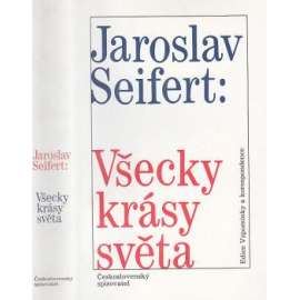 Všecky krásy světa - Jaroslav Seifert - vzpomínky, paměti