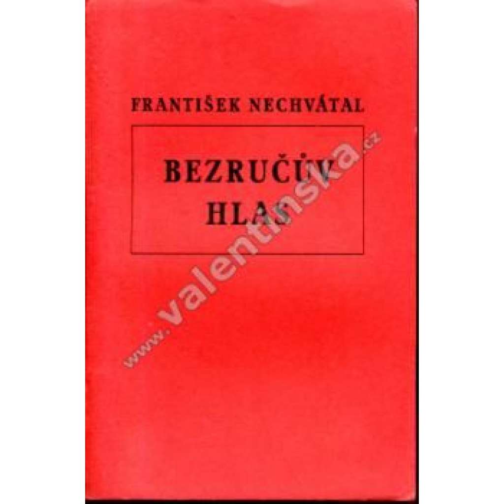 Bezručův hlas (Petr Bezruč, poezie, bibliofilie; ilustrace Antonín Strnadel)