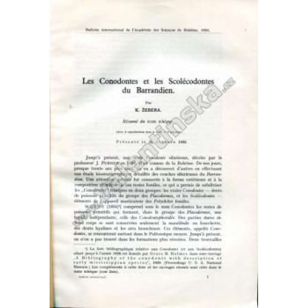 Les Conodontes et les Scolécodontes du Barrandien (Bulletin international de l’Académie des Sciences de Bohême) [Český kras, Barrandien, archeologie, geologie]