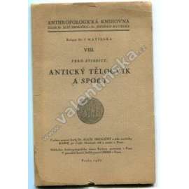 Antický tělocvik a sport (edice: Anthropologická knihovna, VIII) [antika, cvičení, Staré Řecko]