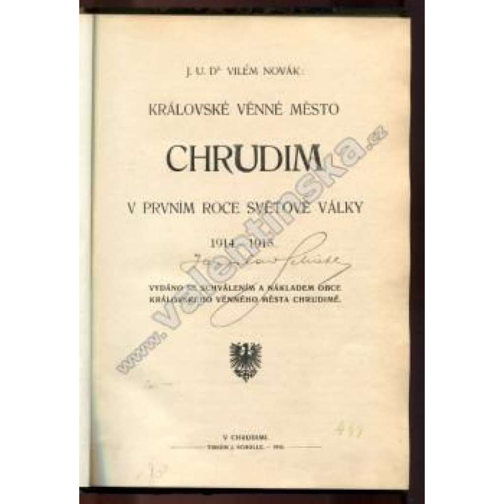 Královské věnné město Chrudim v prvním roce světové války 1914-1915 (první světová válka, zdravotnictví, zásobování)