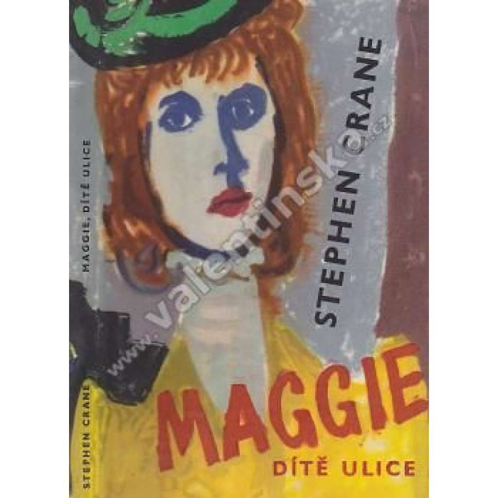 Maggie, dítě ulice (edice: Edice ilustrovaných novel, sv. 80) [novela, tragika, obálka a ilustrace Antonín Pelc]
