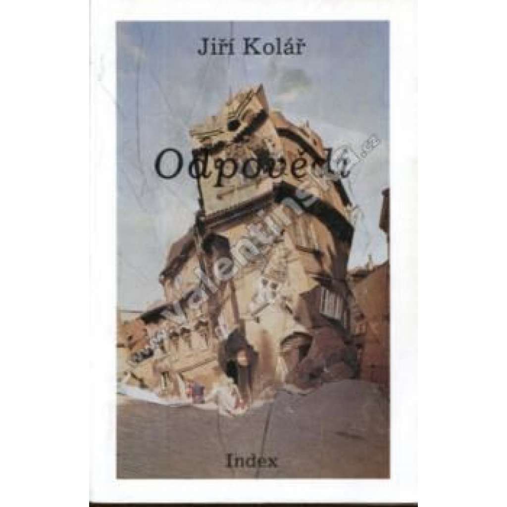 Odpovědi - Jiří Kolář (exilové vydáním exil - Index)