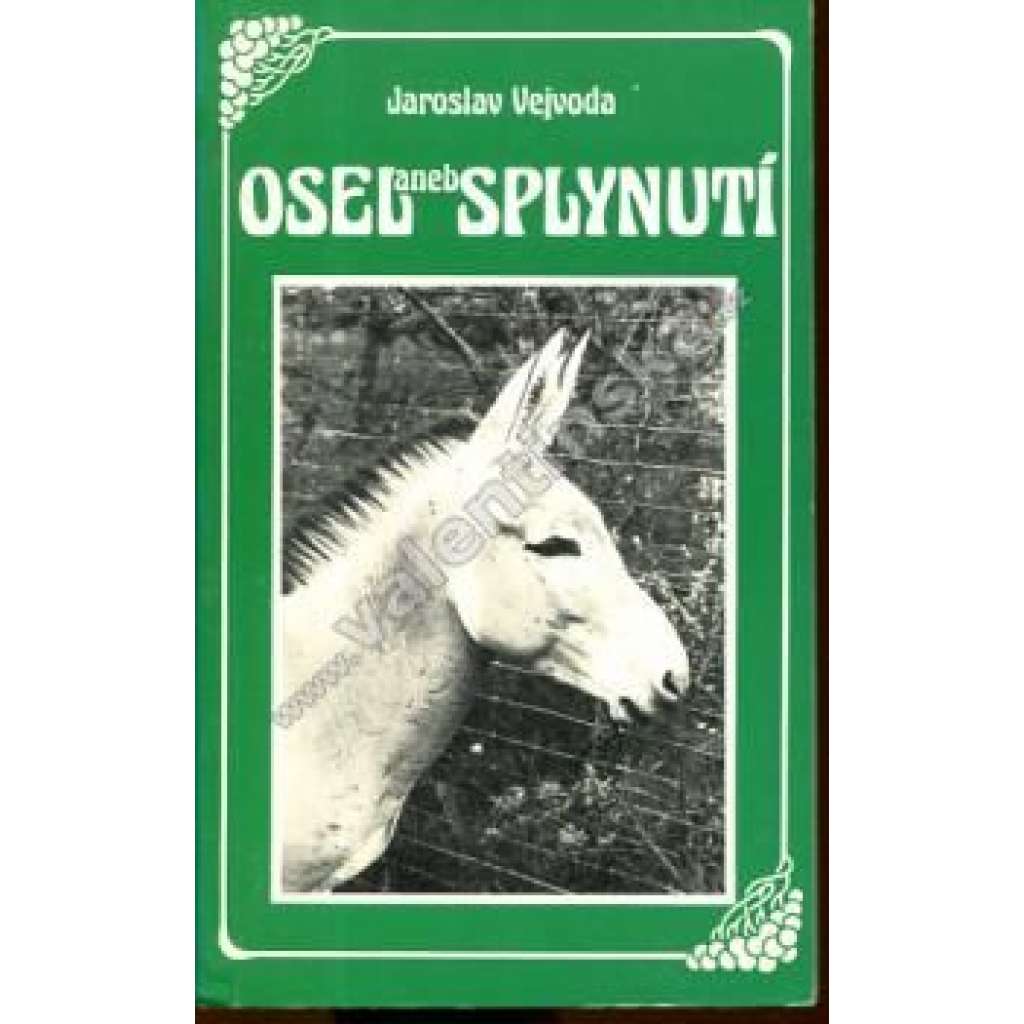 Osel aneb Splynutí (román, emigrace, Švýcarsko, exilové vydání)